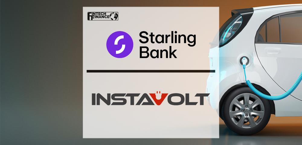 Starling Bank Supercharges Its Brand With Instavolt Partnership | Fintech Finance
