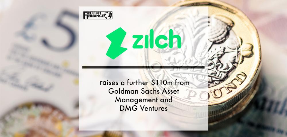 Zilch raises a further $110m from Goldman Sachs Asset Management and DMG Ventures | Fintech Finance