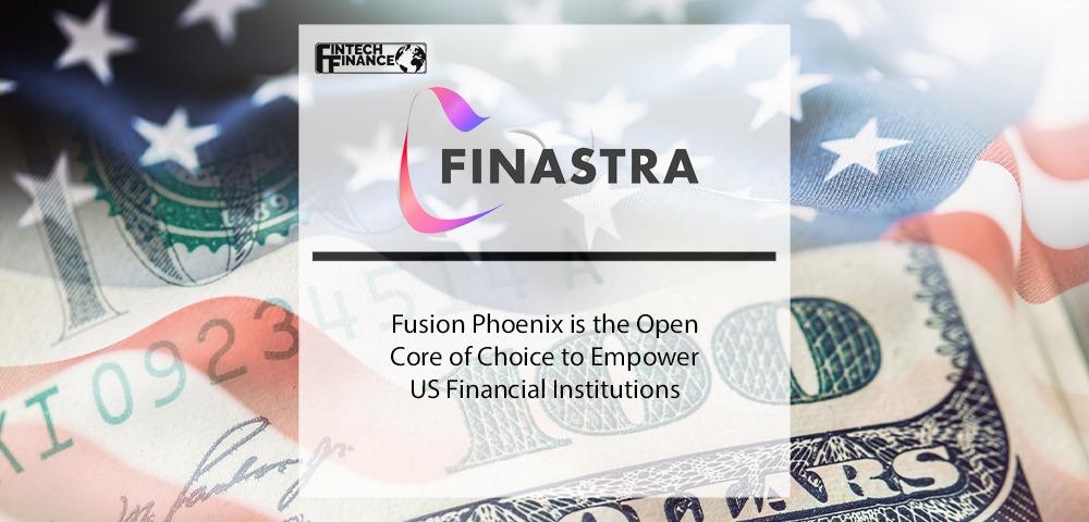 Fusion Phoenix is the Open Core of Choice to Empower US Financial Institutions | Fintech Finance
