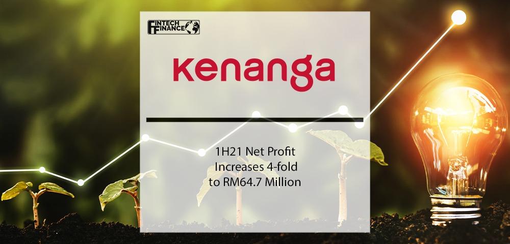 Kenanga Investment Bank’s 1H21 Net Profit Increases 4-Fold to RM64.7 Million | Fintech Finance