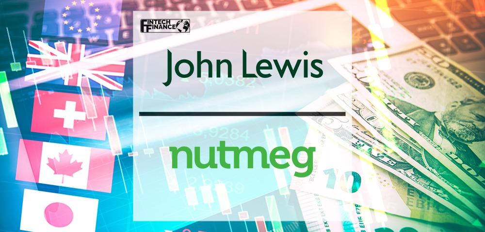 John Lewis Opens The Door To Easy-to-use Investing As Customers Look To The Future | Fintech Finance