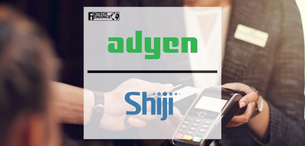 Adyen & Shiji Partner to Streamline Hospitality Payments | Fintech Finance