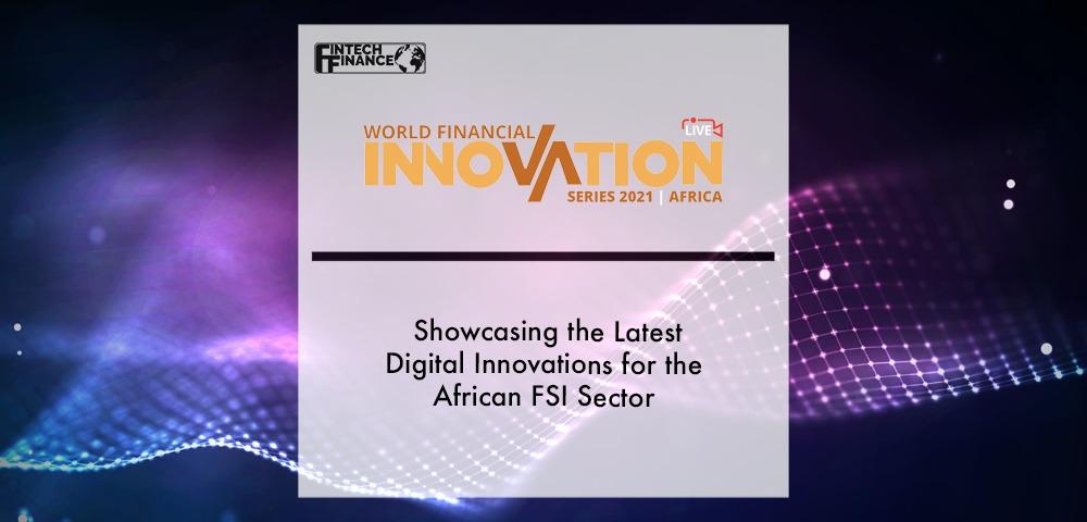 World Financial Innovation Series (WFIS) 2021: Africa pr | Fintech Finance