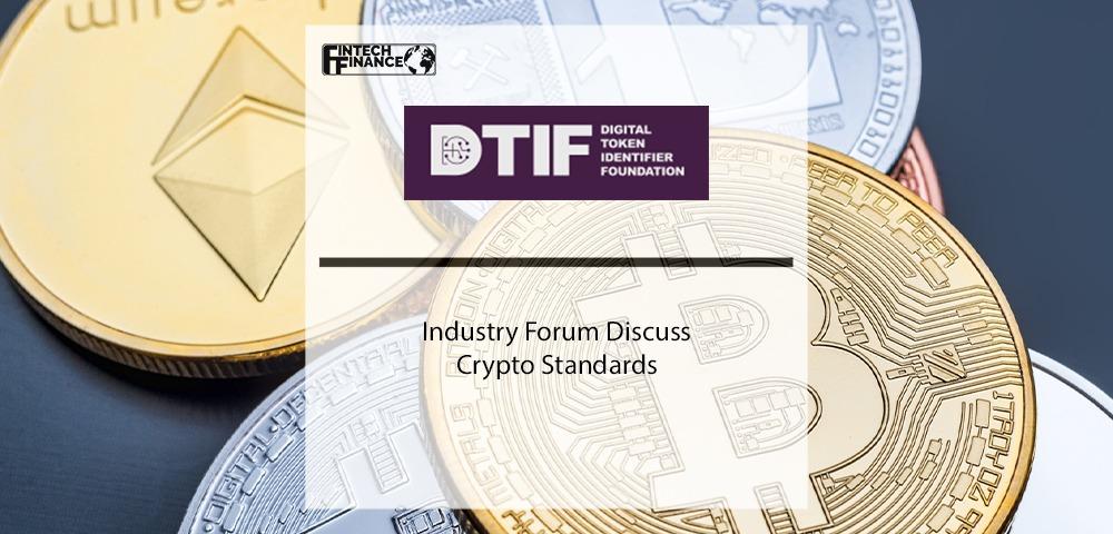 Digital Token Identifier Industry Forum Discuss Crypto Standards | Fintech Finance