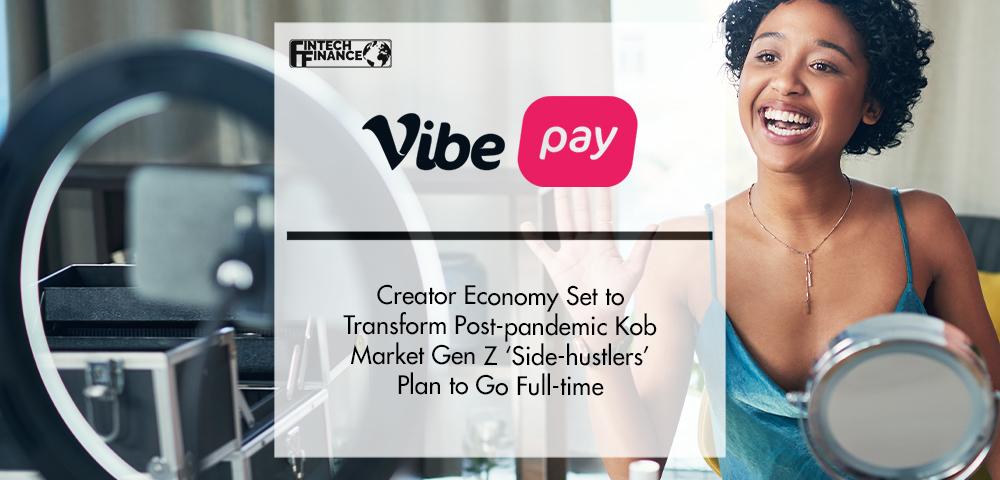 Creator Economy Set to Transform Post-pandemic Job Market | Fintech Finance