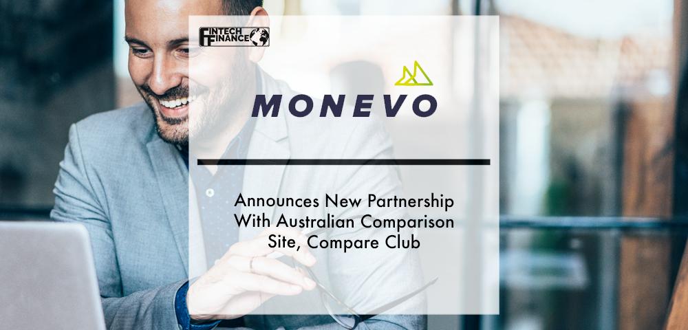 Monevo Announces New Partnership With Australian Comparison Site, Compare Club | Fintech Finance