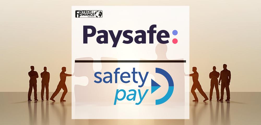 Paysafe to acquire SafetyPay for $441M | Fintech Finance