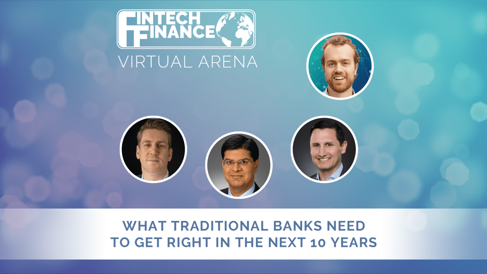 FF Virtual Arena: What Traditional Banks Need to Get Right in the Next 10 Years