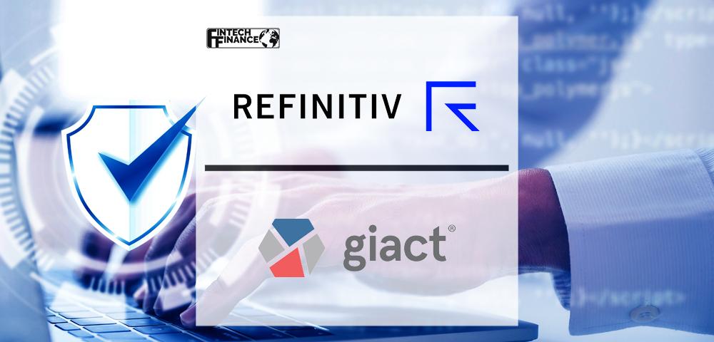 Refinitiv combines GIACT’s EPIC Platform with World-Check to help protect the consumer lifecycle | Fintech Finance