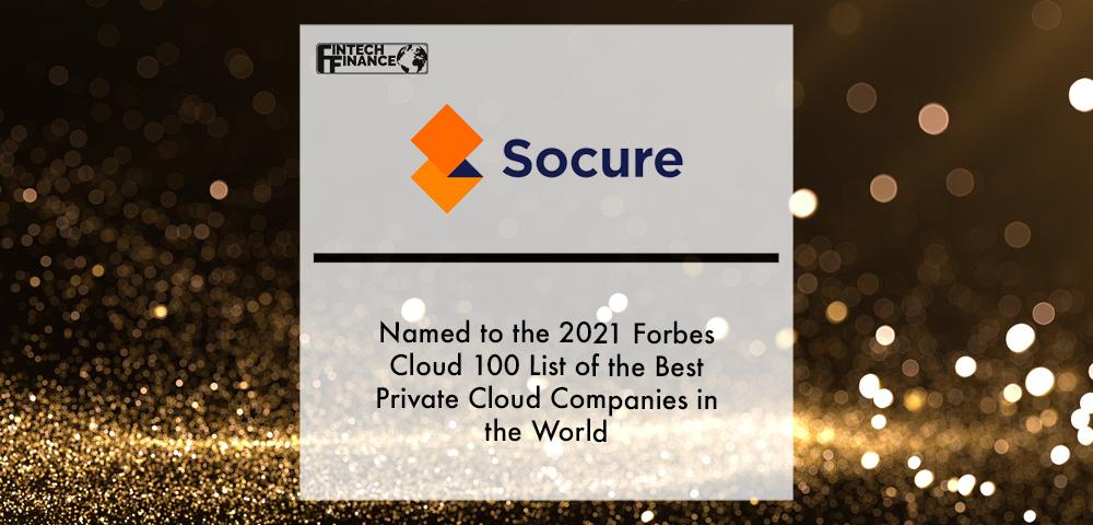 Socure is Named to the 2021 Forbes Cloud 100 List of the Best Private Cloud Companies in the World | Fintech Finance