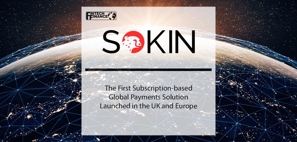The First Subscription-based Global Payments Solution Launched in the UK and Europe | Fintech Finance