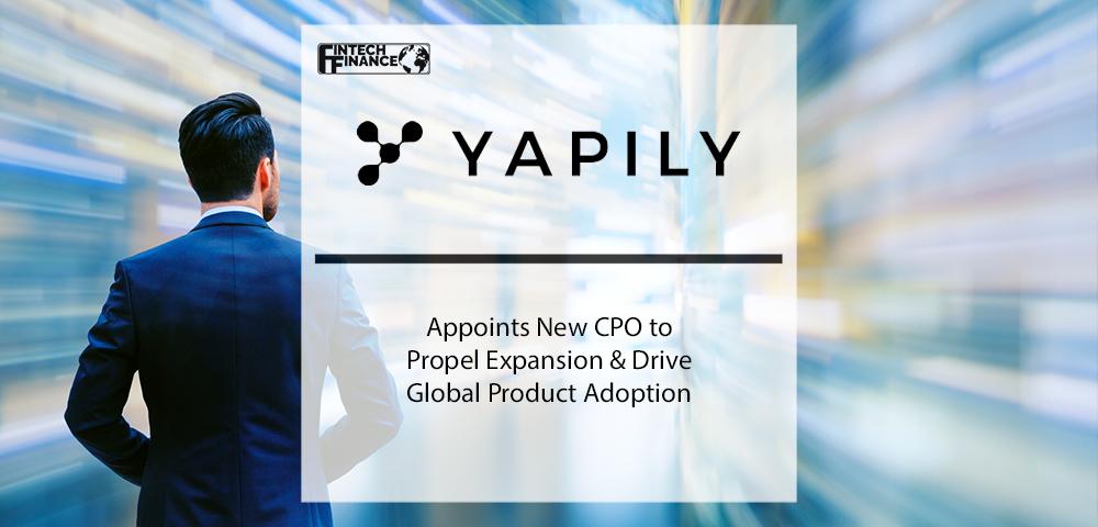 Yapily appoints new CPO to propel expansion & drive global product adoption | Fintech Finance