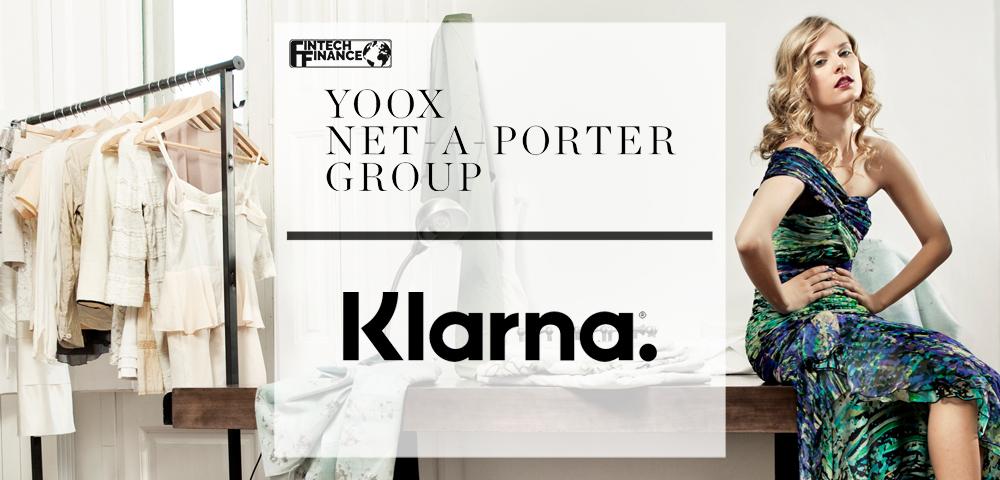 YOOX NET-A-PORTER Group and Klarna announce global partnership | Fintech Finance