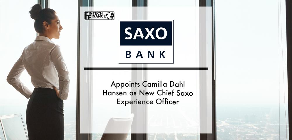 Saxo Bank Appoints Camilla Dahl Hansen as New Chief Saxo Experience Officer