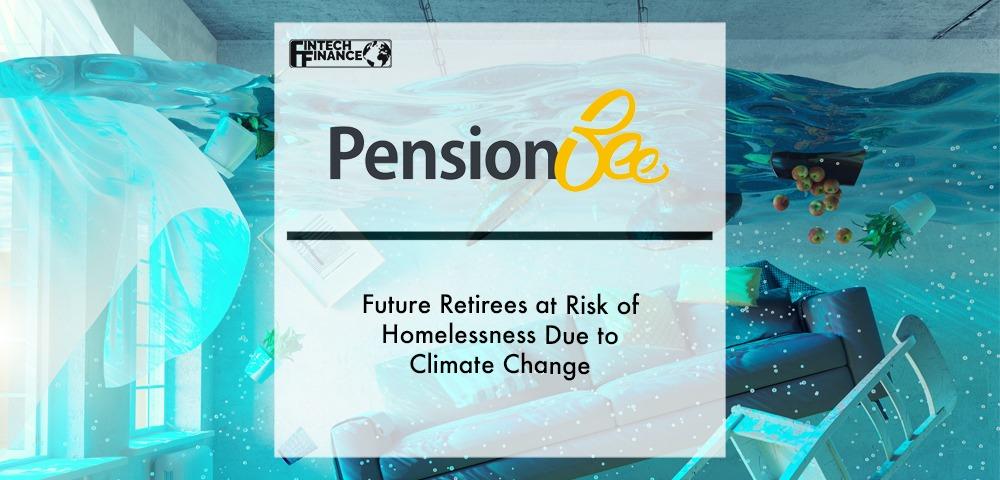 Future Retirees at Risk of Homelessness Due to Climate Change | Fintech Finance