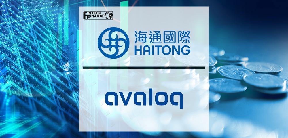 Haitong International accelerates digitalization of its Private Wealth Management business with Avaloq | Fintech Finance