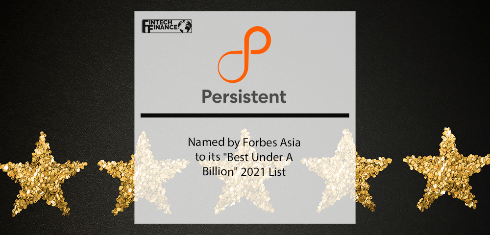 Forbes Asia names Persistent to its "Best Under A Billion" 2021 List | Fintech Finance