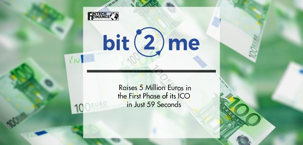 Bit2Me Raises 5 Million Euros in the First Phase of its ICO in Just 59 Seconds | Fintech Finance