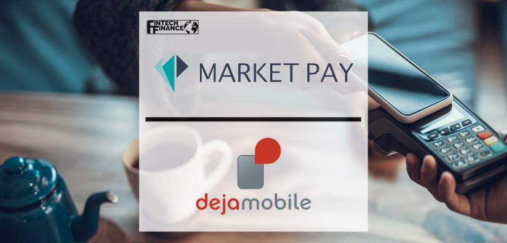 Market Pay strengthens its contactless payment expertise with the acquisition of Dejamobile | Fintech Finance