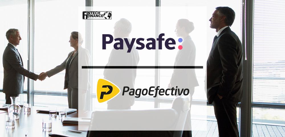 Paysafe Completes Acquisition of PagoEfectivo | Fintech Finance