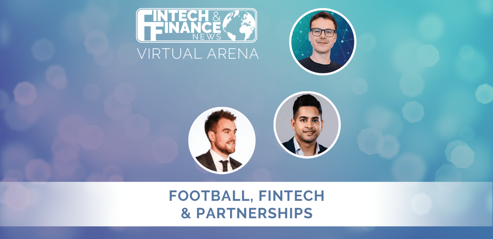 FF Virtual Arena: Football, Fintech & Partnerships | Fintech Finance