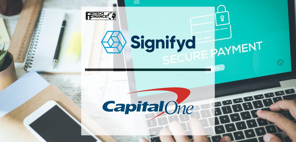 Signifyd Partners With Capital One to Deliver Leading-Edge Fraud Protection and Drive Ecommerce Revenue to New Heights | Fintech Finance