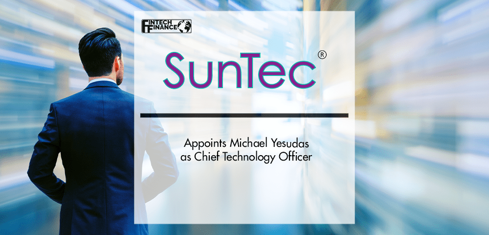 SunTec Business Solutions Appoints Michael Yesudas as CTO | Fintech Finance