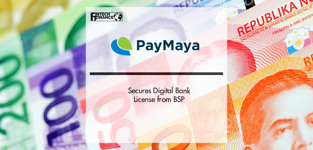 Voyager's PayMaya secures digital bank license from BSP | Fintech Finance