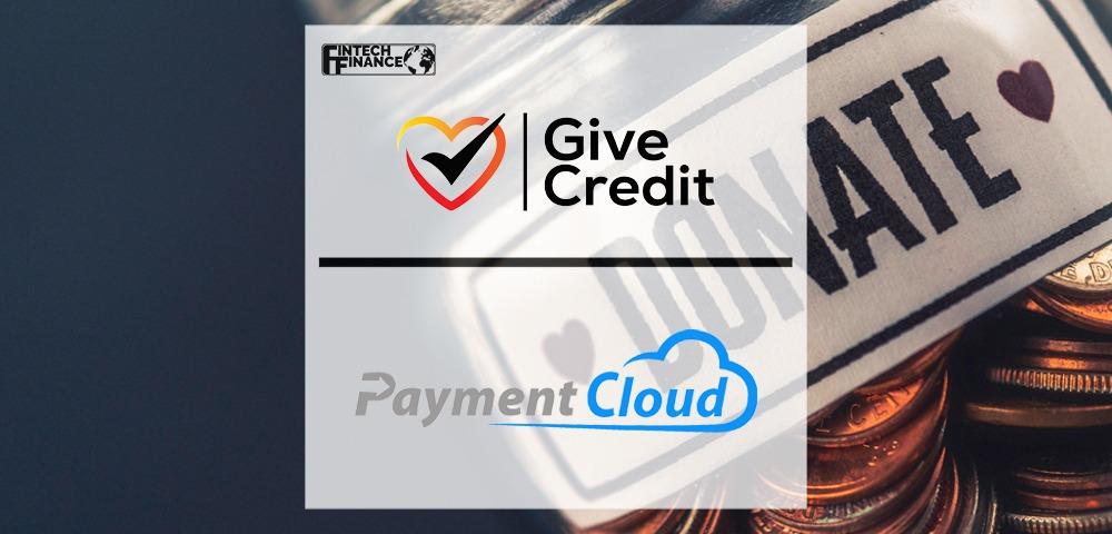 Give Credit and PaymentCloud Team Up to Make Business Donations Easier Than Ever | Fintech Finance