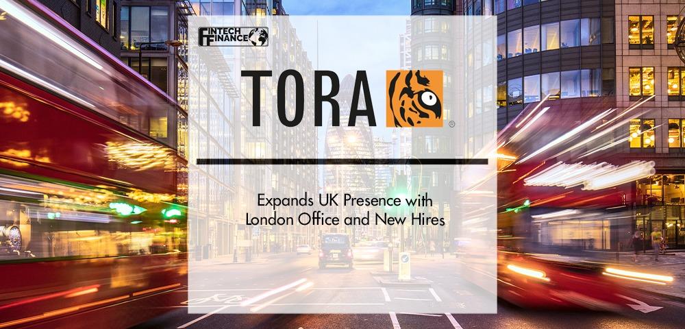 TORA, provider of the industry’s most advanced cloud-based order and execution management system (OEMS) and portfolio management system (PMS), has announced the significant expansion of their UK presence with a London office and new hires Peter Rank and Chris Hopton | Fintech Finance|TORA Expands UK Presence with London Office and New Hires | Fintech Finance