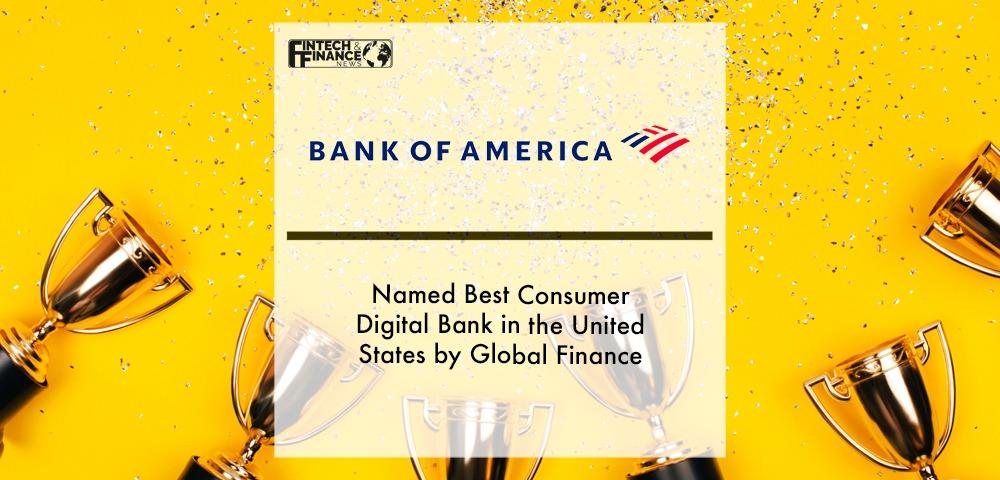 Bank of America Named Best Consumer Digital Bank in the United States by Global Finance | Fintech Finance