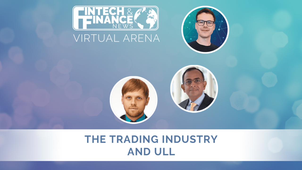 FF Virtual Arena: The Trading Industry and ULL | Fintech Finance