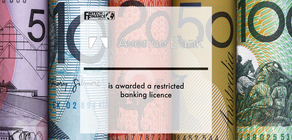Avenue Bank is Awarded a Restricted Banking Licence | Fintech Finance