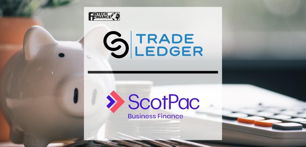 Trade Ledger Supercharges Business Loan Approval Speeds, Delivering 90% Reduction in ‘time to Yes’ in Scotpac Asset Finance Pilot | Fintech Finance