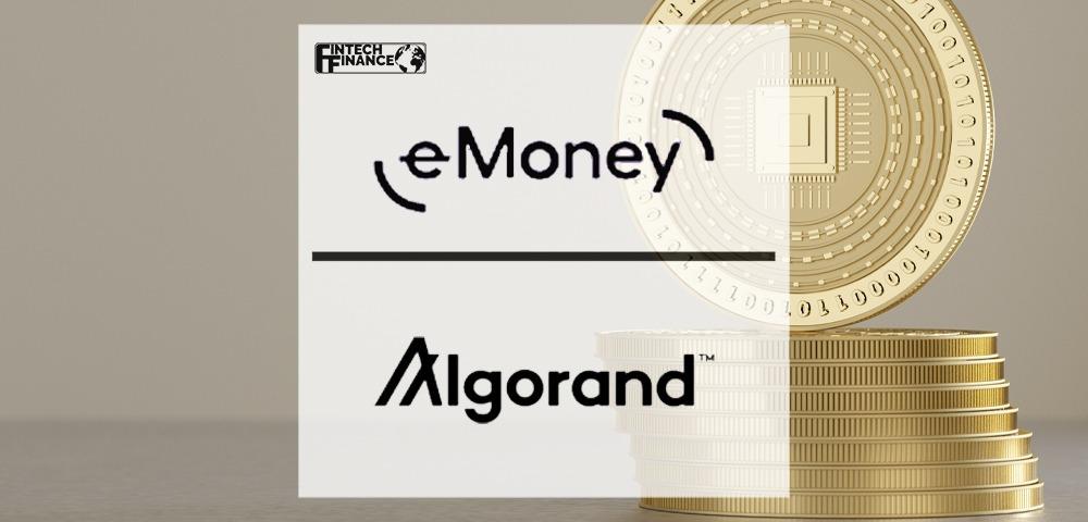 e-Money Announces Integration with the Algorand Blockchain to Accelerate the Circulation of European Stablecoins | Fintech Finance