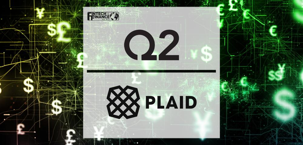 Q2 and Plaid Partner to Deliver Secure and Efficient Digital Financial Experiences | Fintech Finance