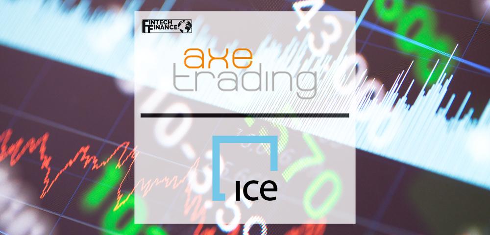 AxeTrading Integrates ICE’s Pricing and Analytics Solutions for Its Quoting and Execution Management System | Fintech Finance