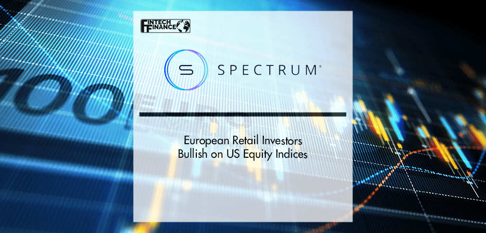 European Retail Investors Bullish on US Equity Indices | Fintech Finance
