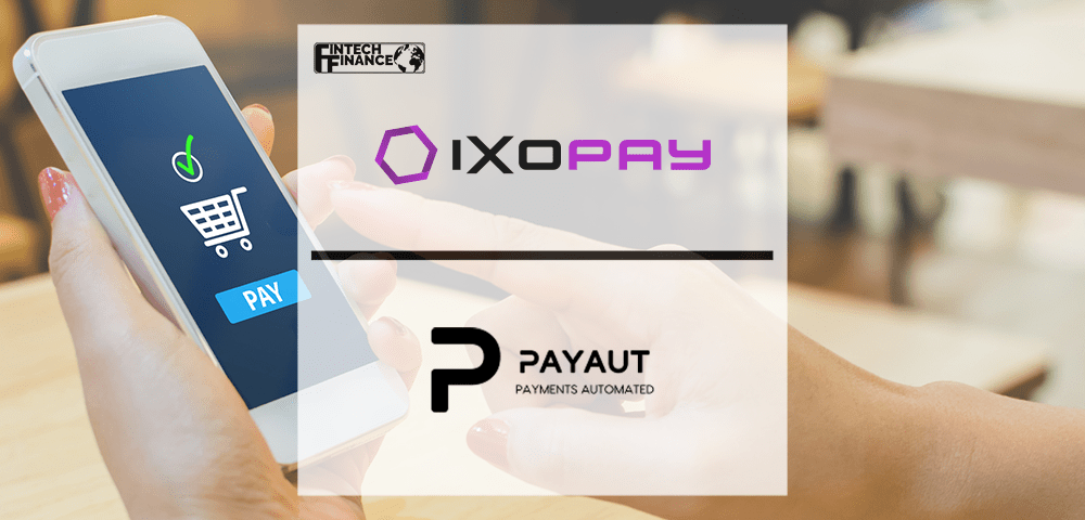 IXOPAY partners with Payaut | Fintech Finance