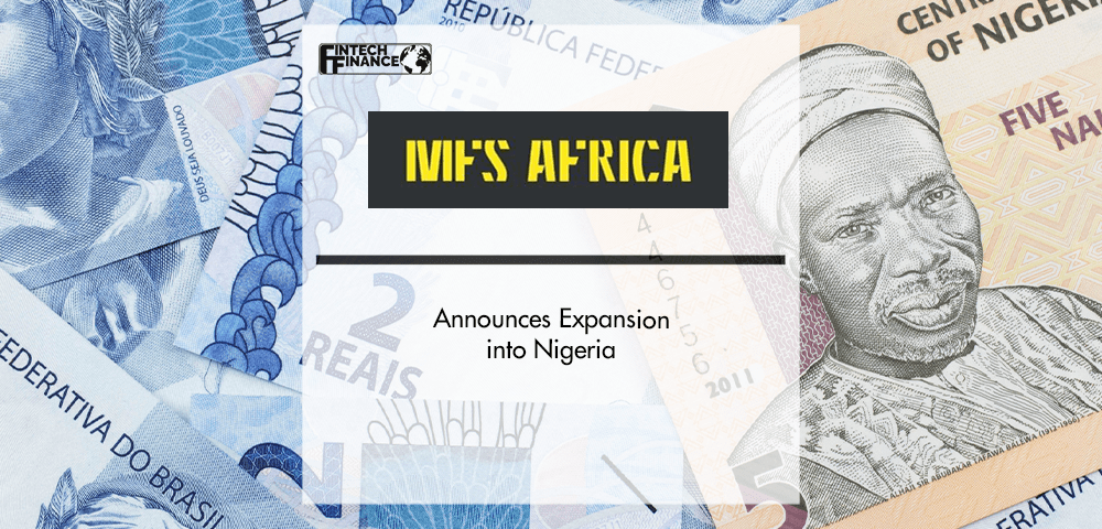MFS Africa Announces Expansion into Nigeria | Fintech Finance