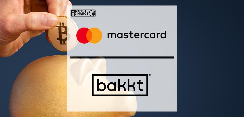 Mastercard and Bakkt Partner to Offer Innovative Crypto and Loyalty Solutions | Fintech Finance