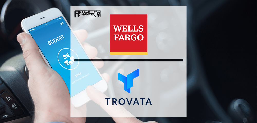 Wells Fargo Rolls out Trovata for Multi-Bank Cash Reporting, Cash Flow Analysis, and Forecasting | Fintech Finance