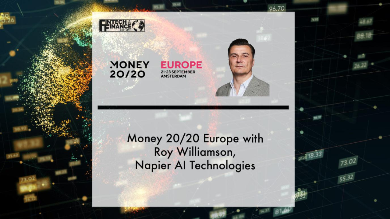 Money 20/20 Europe with Roy Williamson, Napier AI Technologies