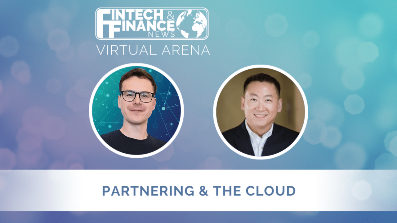 FF Virtual Arena: Partnerships & the Cloud | Fintech Finance