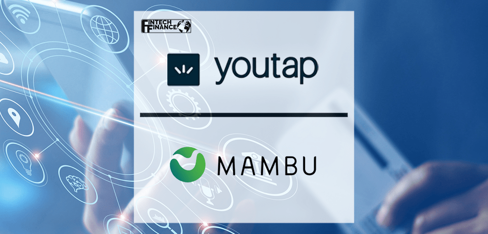 Youtap Partners with Mambu to Supercharge Digital Banking | Fintech Finance