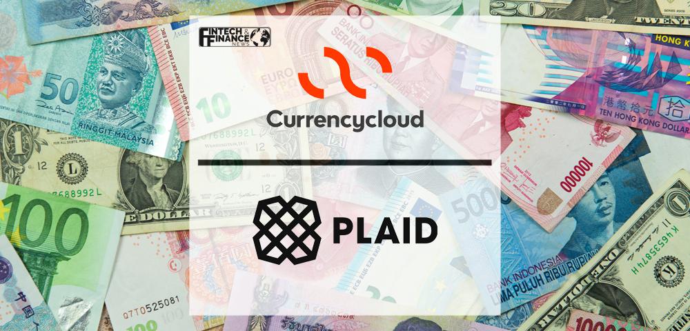 Currencycloud partners with Plaid to deliver seamless payment solution for clients | Fintech Finance