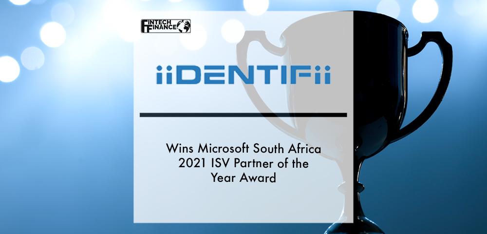iiDENTIFii wins Microsoft South Africa 2021 ISV Partner of the Year award | Fintech Finance