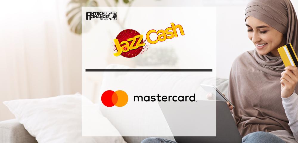 JazzCash and Mastercard Introduce New Solutions to Transform Pakistan’s Digital Payment Ecosystem | Fintech Finance