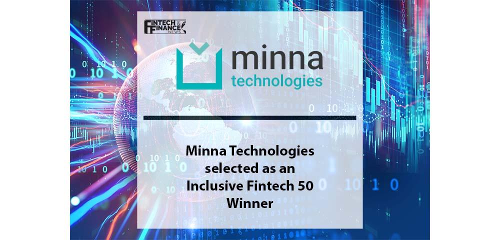 Minna Technologies selected as an Inclusive Fintech 50 Winner | Fintech Finance