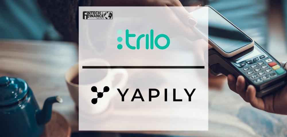 Trilo and Yapily join forces to simplify payments & help businesses supercharge customer experience | Fintech Finance
